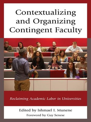 cover image of Contextualizing and Organizing Contingent Faculty